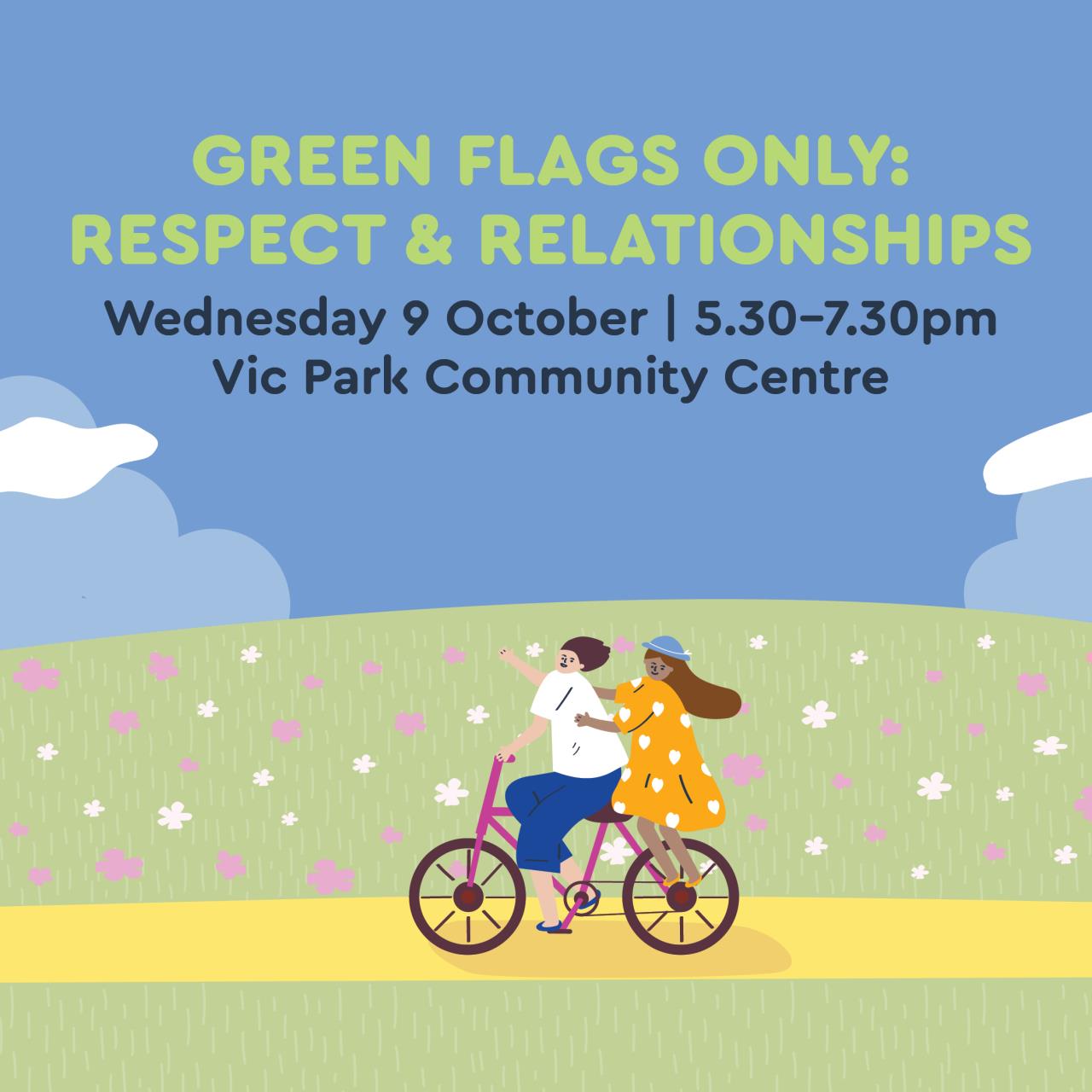 Green Flags Only: Respect & Relationships